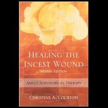 Healing the Incest Wound Adult Survivors in Therapy