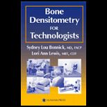 Bone Densitometry for Technologists