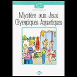 Mystere Aux Jeux Olympiques Aquatiques   With CD
