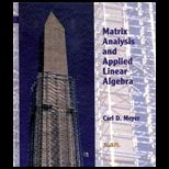 Matrix Analysis and Applied Linear Algebra / With Solutions Manual and CD ROM