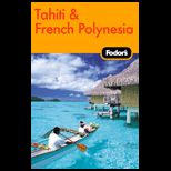 TAHITI AND FRENCH POLYNESIA