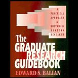 Graduate Research Guidebook  A Practical Approach to Doctoral/Masters Research