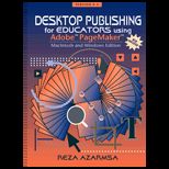 Desktop Publishing for Educators Using Adobe PageMaker / With Disk