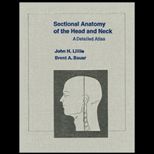 Sectional Anatomy of the Head and Neck  A Detailed Atlas