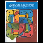 DMBA610 Managers and the Legal Environment (Custom)