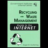 Recycling and Waste Management Guide to the Internet
