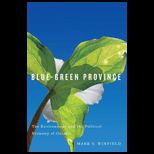 Blue Green Province The Environment and the Political Economy of Ontario