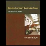 Managing Your Library Construction Project A Step by Step Guide