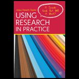 Using Reseach in Practice It Sounds Good, But Will It Work?