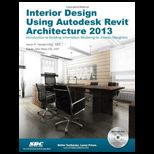 Interior Design Using Autodesk Revit Architecture 2013  With Dvd