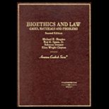 Bioethics and Law  Cases, Materials, and Problems