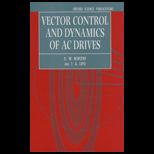 Vector Control and Dynamics of AC Drives