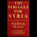 Struggle for Syria  A Study in Post   War Arab Politics