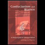 Confucianism and Women A Philosophical Interpretation