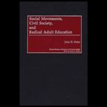 Social Movements, Civil Society and Radical Adult Education