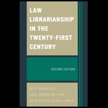 Law Librarianship in 21st Century