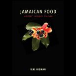 Jamaican Food History, Biology, Culture