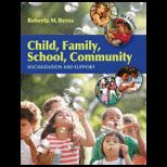 Child, Family, School, Community  Socialization and Support