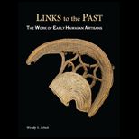 Links to the Past The Work of Early Hawaiian Artisans