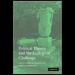 Political Theory and Ecological Challenge