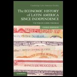 Economic History of Latin America since Independence (Cambridge Latin American Studies)