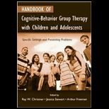 Handbk Cbt Group Children and Adolescents Specific Stteing and Popul