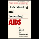 Understanding and Preventing Aids  Book for Everyone