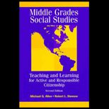 Middle Grades Social Studies  Teaching and Learning for Active and Responsible Citizenship