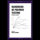 Handbook of Polymer Testing Physical