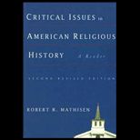 Critical Issues in American Religious History  A Reader