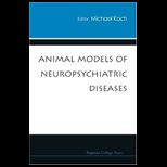 Animal Models of Neuropsych. Diseases