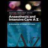 Anaesthesia and Intensive Care A Z An Encyclopaedia of Principles and Practice