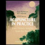 Acupuncture in Practice  Case Histories from the West