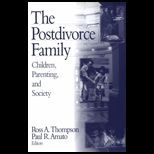 Postdivorce Family  Children, Parenting, and Society