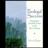 Paralegal Success  Going from Good to Great in the New Century