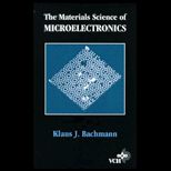 Materials Science of Microelectronics