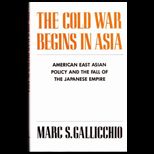 Cold War Begins in Asia