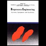 Bioprocess Engineering  Systems, Equipment and Facilities