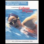 College Physics   Student Solutions Manual and Study Guide, Volume 1
