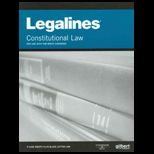 Legalines on Constitutional Law, 5th   Keyed to Brest