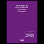 Bioethics Health Care Law and Ethics
