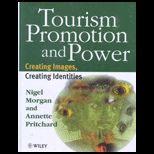 Tourism Promotion and Power  Creating Images, Creating Identities