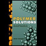 Polymer Solutions  Introduction to Physical Properties