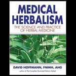 Medical Herbalism  Science and Practice of Herbal Medicine