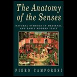 Anatomy of the Senses Natural Symbols in Medieval and Early Modern Italy