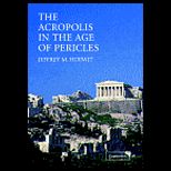 Acropolis in the Age of Pericles  With CD
