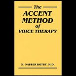 Accent Method of Voice Therapy