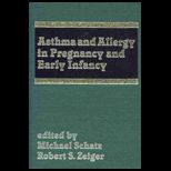 Asthma and Allergy in Pregnancy and  Infancy