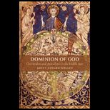 Dominion of God Christendom and Apocalypse in the Middle Ages