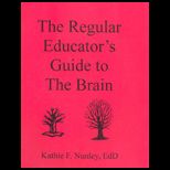 Regular Educators Guide to the Brain